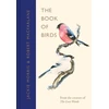 KNYGA Macfarlane, Robert; Morris, Jackie Book of Birds: A Field Guide to Wonder and Loss