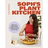 KNYGA Macfie, Sophie Soph's Plant Kitchen: Delicious high protein recipes to fuel you for life - The Sunday Times Bestseller 2025