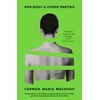 KNYGA Carmen Maria Machado Machado Carmen Maria Her Body And Other Parties
