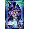 KNYGA MacLean, S. A. Voidwalker: The Sunday Times bestselling monster romantasy from the author of The Phoenix Keeper perfect for fans of Quicksilver