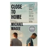 KNYGA Magee, Michael Close to Home