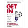 KNYGA Maguire, Patrick; Pogrund, Gabriel Get In: The Inside Story of Labour Under Starmer