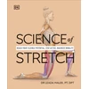 KNYGA Malek, Leada Dr Science of Stretch: Reach Your Flexible Potential, Stay Active, Maximize Mobility