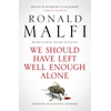 KNYGA Malfi, Ronald We Should Have Left Well Enough Alone