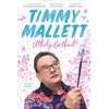 KNYGA Mallett, Timmy Utterly Brilliant!: My Life's Journey