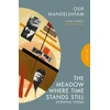 KNYGA Mandelshtam Osip Meadow Where Time Stands Still: Essential Poems