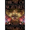 KNYGA Maniscalco, Kerri Throne of Nightmares: swoon over this devilishly sinful and dangerously spicy romantasy