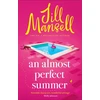 KNYGA Mansell, Jill Almost Perfect Summer: The brand new feel-good romantic read from the beloved bestselling author