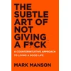 KNYGA Manson, Mark Subtle Art of Not Giving a F*ck UK: A Counterintuitive Approach to Living a Good Life