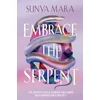 KNYGA Mara Sunya Embrace the Serpent: a sweeping romantic YA fantasy