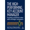 KNYGA Marcos, Dr Javier; Guesalaga, Dr Rodrigo High-Performing Key Account Manager: Creating Sustained Value with Strategic Customers