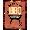 KNYGA Marcus Bawdon Backyard BBQ, Delicious Recipes for Outdoor Cooking