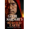KNYGA Marenghi, Garth Garth Marenghi's This Bursted Earth: the third volume in his SUNDAY TIMES bestselling TerrorTome series