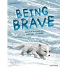 KNYGA Maribel Lechuga Readerful Books for Sharing: Year 3/Primary 4: Being Brave