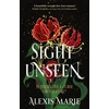 KNYGA Marie, Alexis Sight Unseen: An irresistible enemies-to-lovers, slow-burn fantasy romance