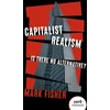 KNYGA Mark Fisher Capitalist Realism (New Edition), Is there no alternative?