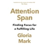 KNYGA Mark, Gloria Attention Span: Finding Focus for a Fulfilling Life