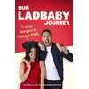 KNYGA Mark Hoyle Our LadBaby Journey