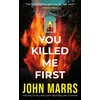 KNYGA Marrs, John You Killed Me First
