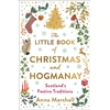 KNYGA Marshall Anna Little Book of Christmas and Hogmanay, Scotland's Festive Traditions