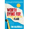 KNYGA Marshall, Tim Worth Dying For: The Power and Politics of Flags