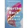 KNYGA Martha Beck Beyond Anxiety, Curiosity, Creativity and Finding Your Life's Purpose