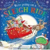 KNYGA Martha Mumford We're Going on a Sleigh Ride, A Lift-the-Flap Adventure