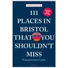 KNYGA Martin Booth 111 Places in Bristol That You Shouldn't Miss