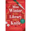 KNYGA Martin Edwards Miss Winter in the Library with a Knife, the traditional murder mystery with a delightful twist