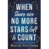 KNYGA Martinez, Maria When There Are No More Stars Left to Count