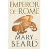 KNYGA Mary Beard Emperor of Rome, The Instant Sunday Times Bestseller
