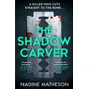 KNYGA Matheson, Nadine Shadow Carver