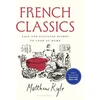 KNYGA Matthew Ryle French Classics, Easy and Elevated Dishes to Cook at Home