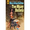 KNYGA Max Allan Collins Too Many Bullets