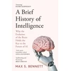 KNYGA Max Bennett Brief History of Intelligence, Why the Evolution of the Brain Holds the Key to the Future of Ai