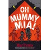 KNYGA Maz Evans Oh Mummy Mia!