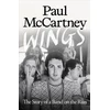 KNYGA McCartney, Paul Wings: The Story of a Band on the Run