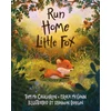 KNYGA McCaughren, Tom; McGann, Erika Run Home, Little Fox