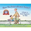 KNYGA McCloud, Carol Have You Filled a Bucket Today?: A Guide to Daily Happiness for Kids: 10th Anniversary Edition