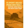 KNYGA Mccloy Andrew 15 Short Walks in the Peak District - Buxton, Dove Dale and the South West Peak