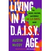 KNYGA McCoy, Austin Living in a D.A.I.S.Y. Age: The Music, Culture and World De La Soul Made