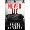 KNYGA Ba Paris Mcfadden Freida Never Lie: From the Sunday Times Bestselling Author of The Housemaid