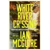KNYGA McGuire, Ian Baltas River Crossing