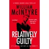 KNYGA McIntyre, William Relatively Guilty