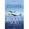 KNYGA McKelvey Cleaver, Thomas Bloody Skies: XV Fighter Command Against all Odds