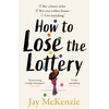 KNYGA McKenzie, Jay How to Lose the Lottery