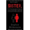 KNYGA McKenzie, Sophie Sister, Missing