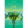 KNYGA McKervey, Henrietta Woman in the Vanduo: The twisty, atmospheric thriller that dares to answer one of literature’s unsolved mysteries