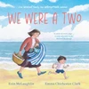 KNYGA Mclaughlin Eoin We Were a Two: 'A smile on every page.' Michael Morpurgo