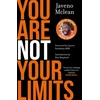 KNYGA Mclean Javeno You Are Not Your Limits: Introduction by Ben Shephard